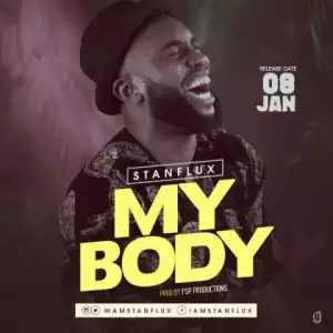 Stanflux - My Body